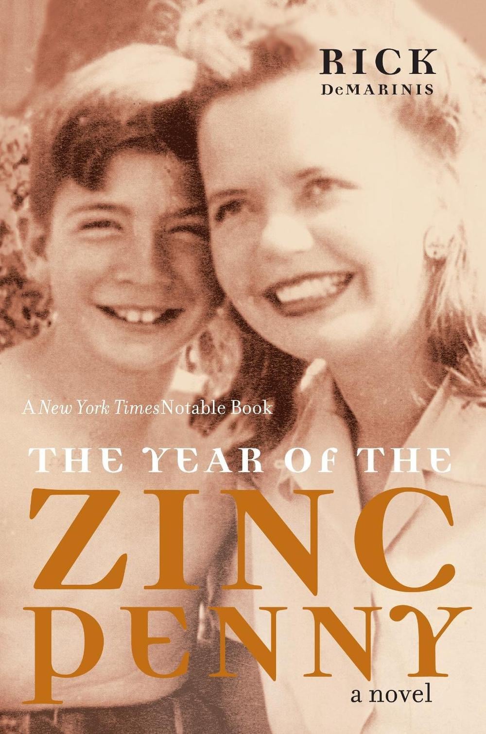 The Year Of The Zinc Penny by Rick DeMarinis - ISBN: 9781583226384