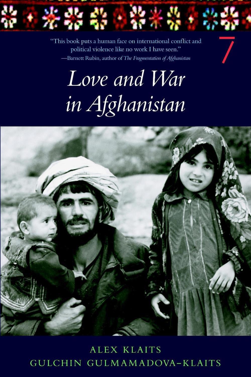 Love And War In Afghanistan by Gulchin Gulmamadova-Klaits - ISBN: 9781583226759