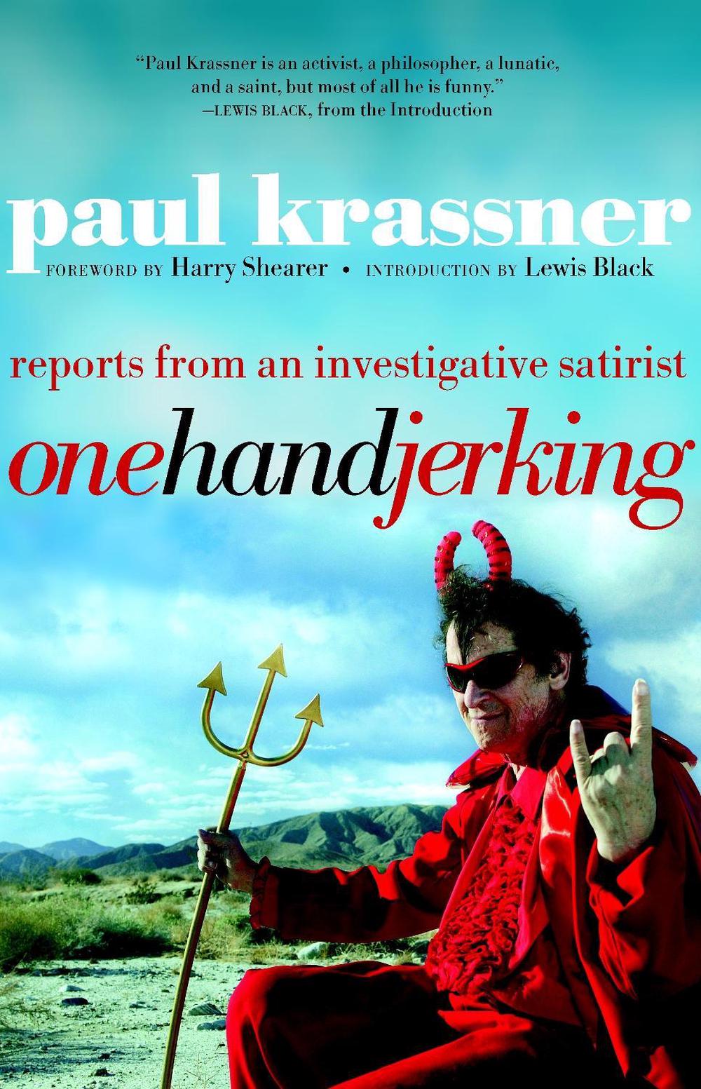 One Hand Jerking by Paul Krassner - ISBN: 9781583226964