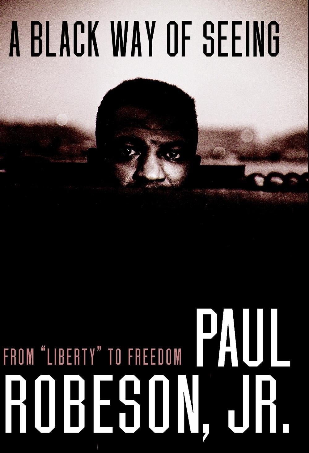 A Black Way Of Seeing by Paul Robeson - ISBN: 9781583227251