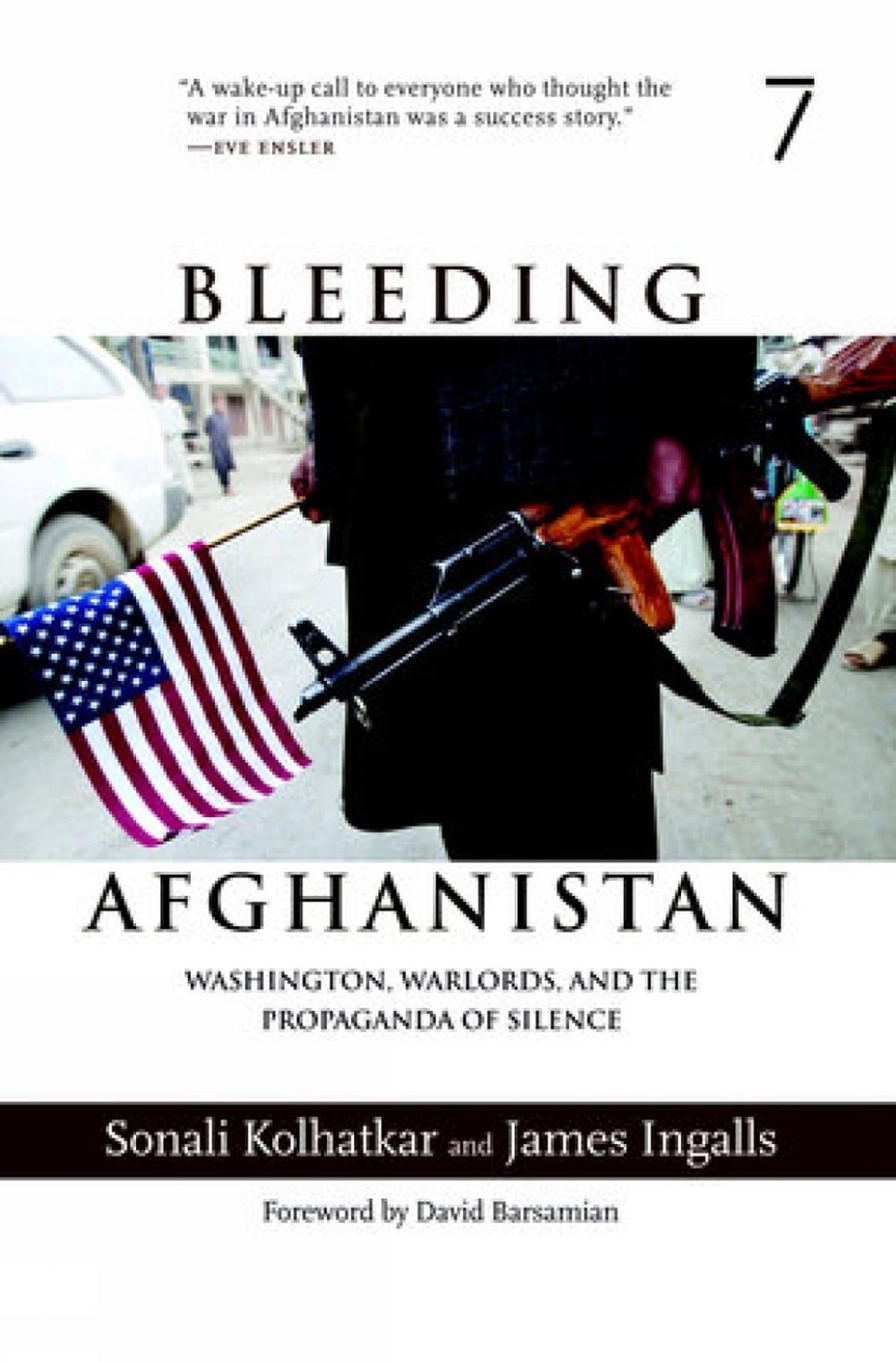 Bleeding Afghanistan by Sonali Kolhatkar - ISBN: 9781583227312