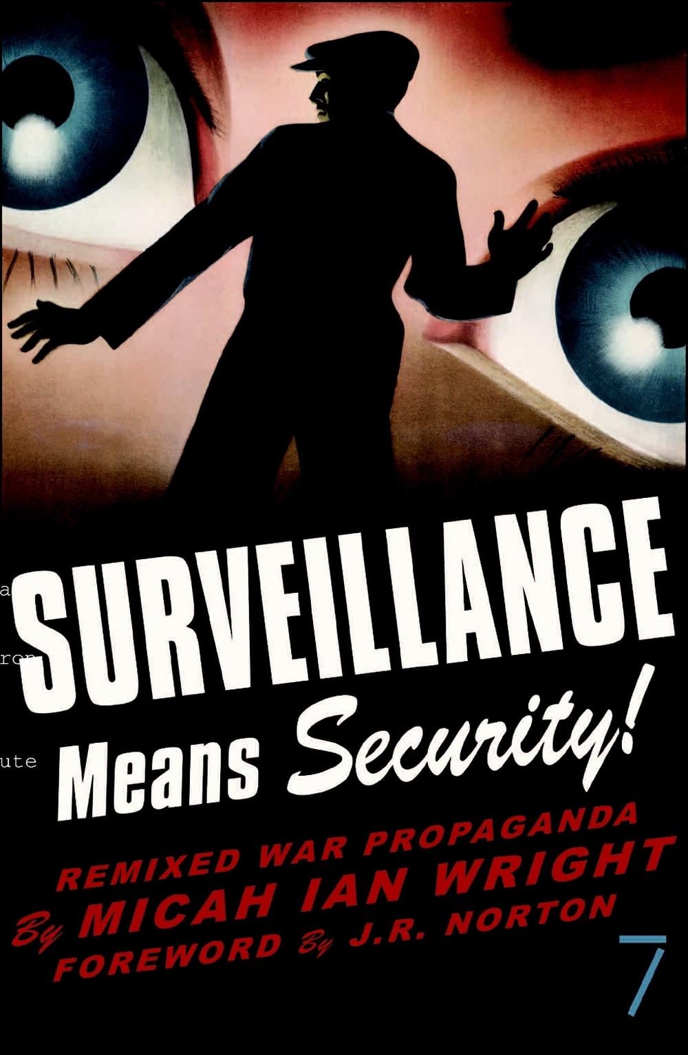 Surveillance Means Security by Micah Ian Wright - ISBN: 9781583227411