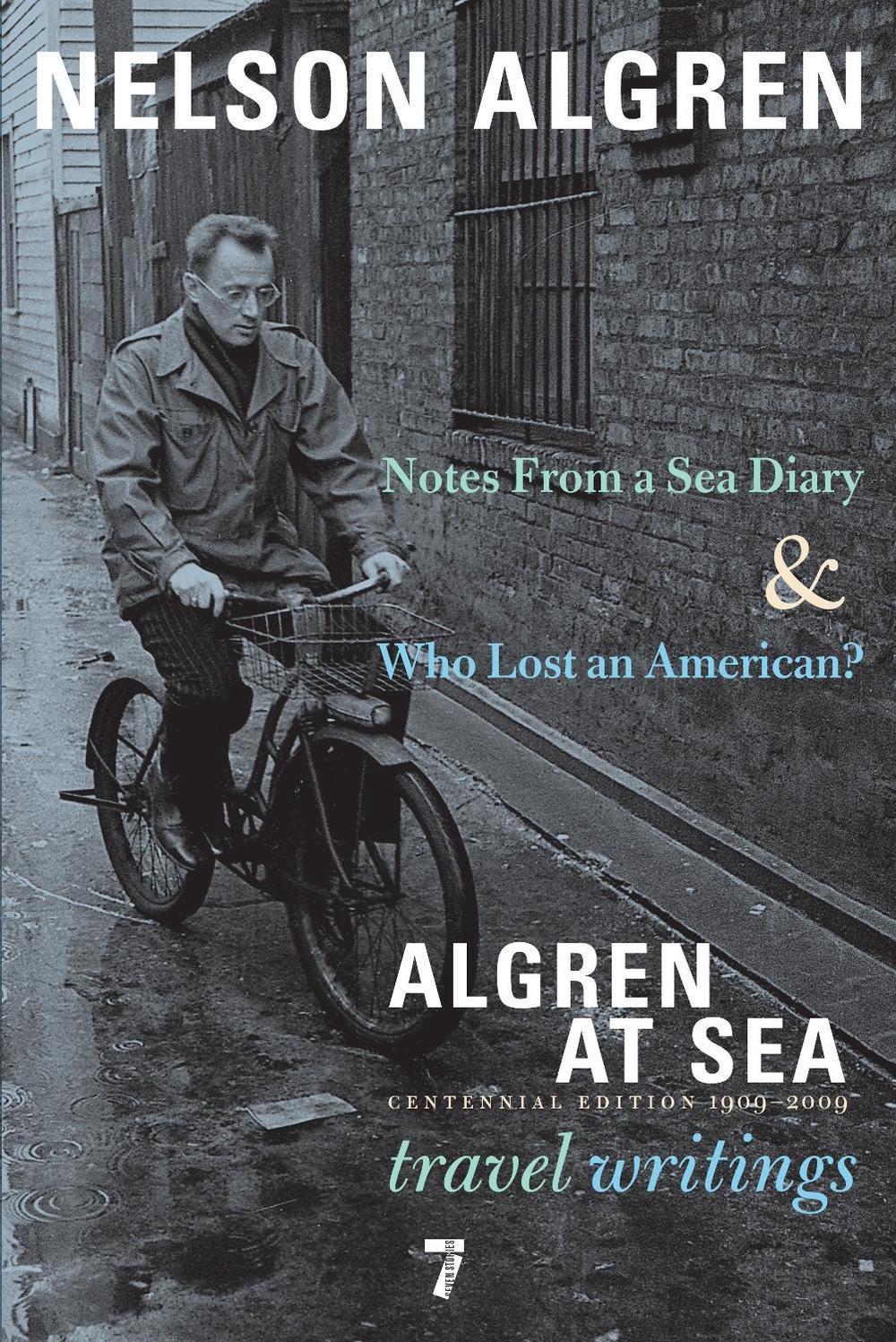 Algren at Sea by Nelson Algren - ISBN: 9781583228418