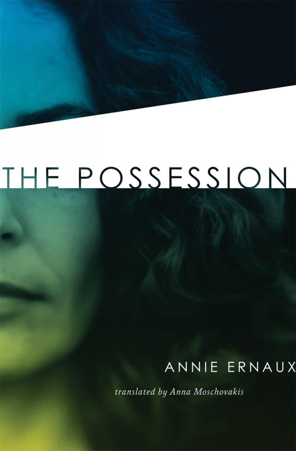 The Possession by Annie Ernaux - ISBN: 9781583228555