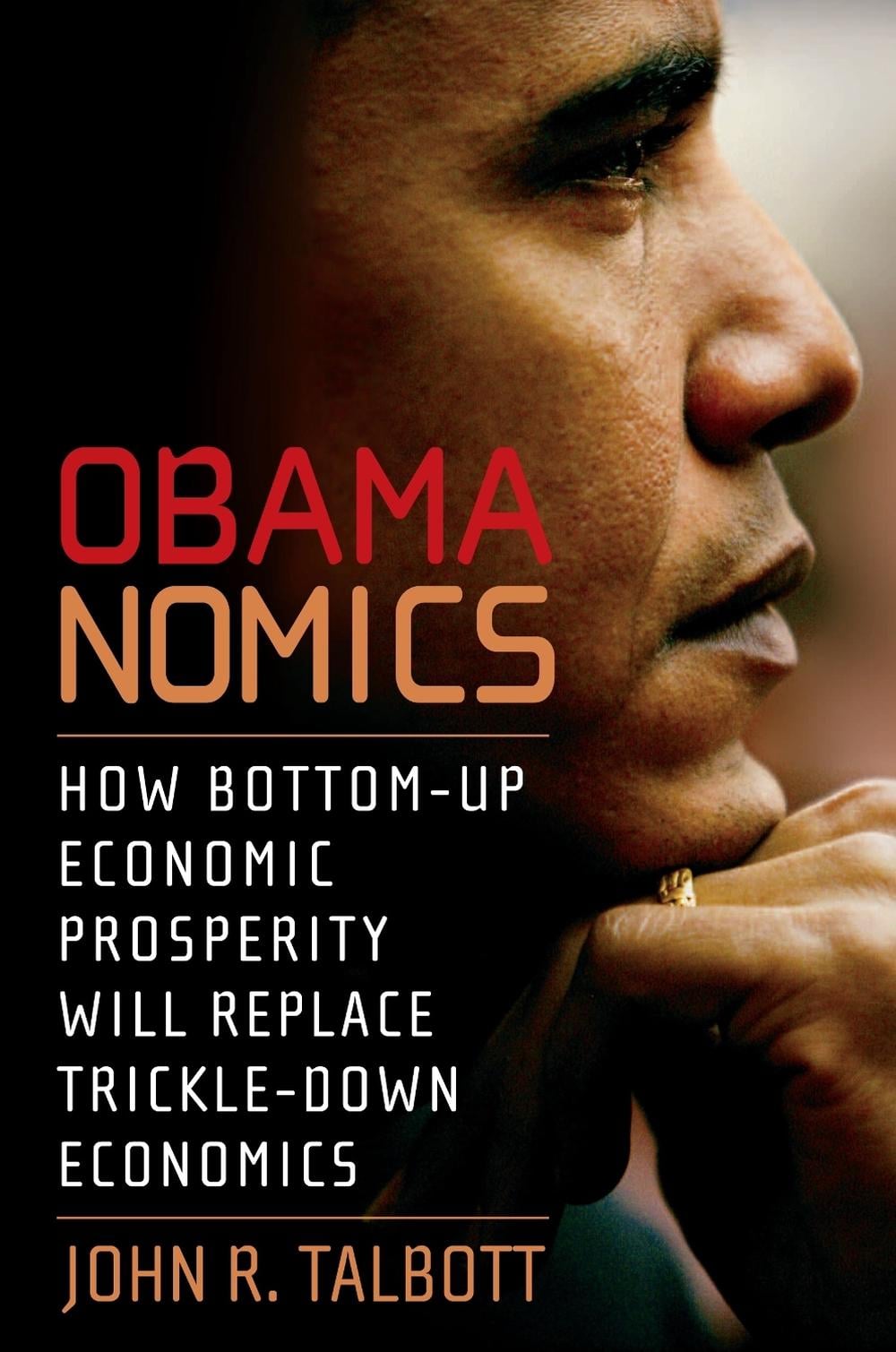 Obamanomics by John R. Talbot - ISBN: 9781583228654
