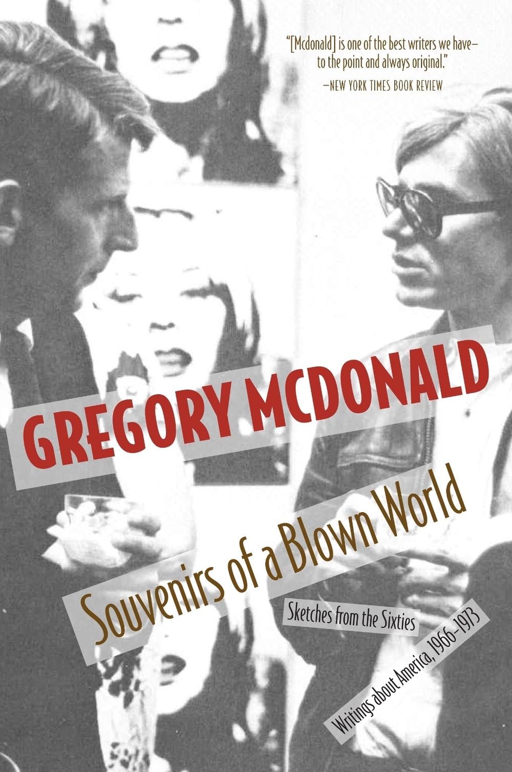 Souvenirs of a Blown World by Gregory McDonald - ISBN: 9781583228661