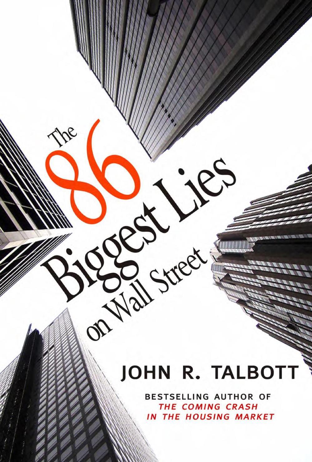 The 86 Biggest Lies on Wall Street by John R. Talbott - ISBN: 9781583228876