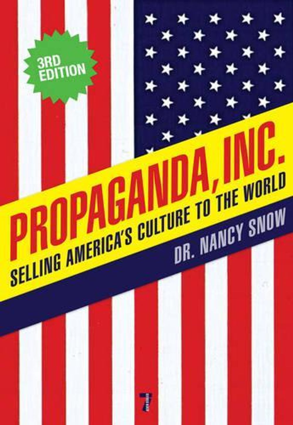 Propaganda Inc, 3rd Edition by Nancy Snow - ISBN: 9781583228982