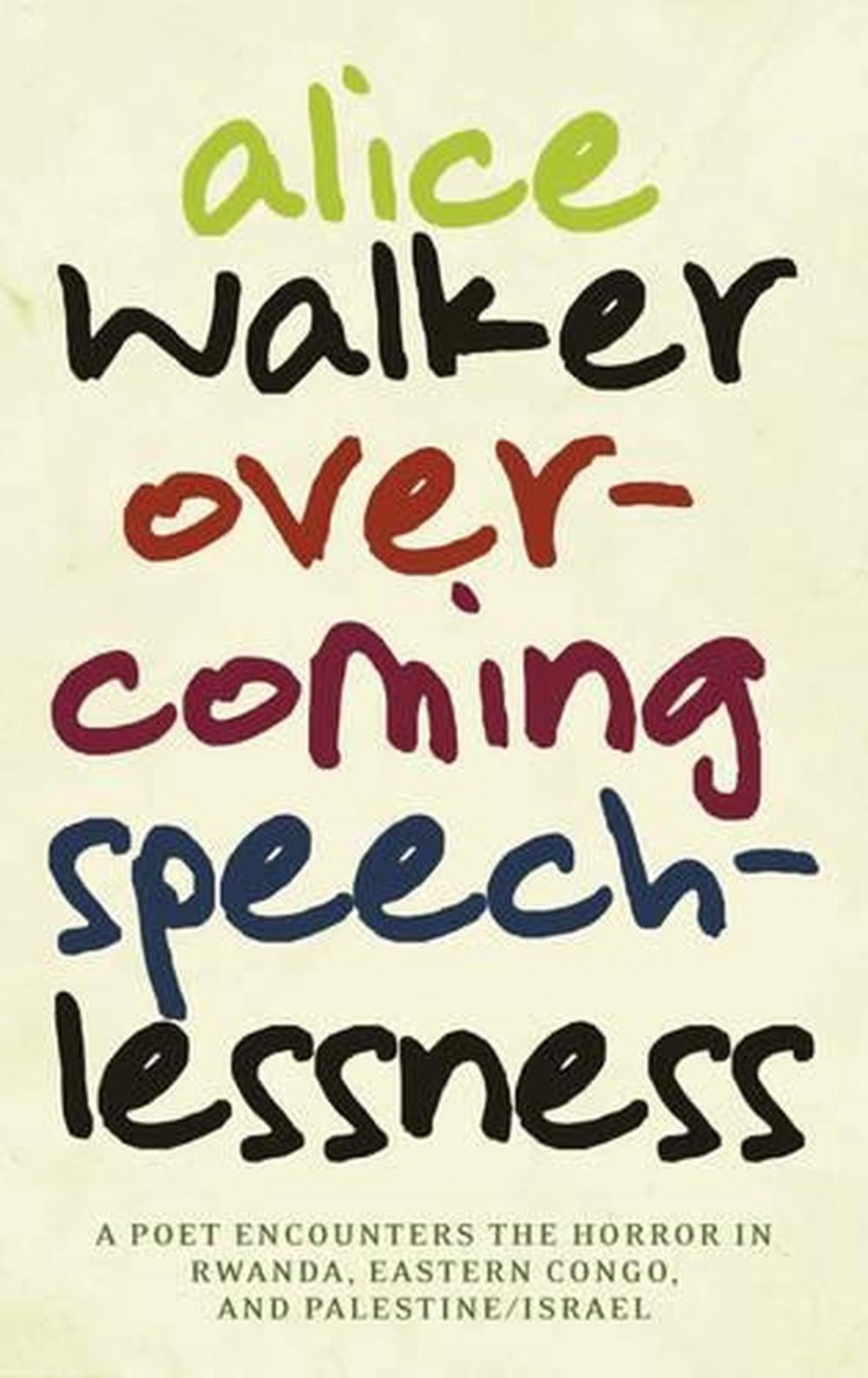 Overcoming Speechlessness by Alice Walker - ISBN: 9781583229170