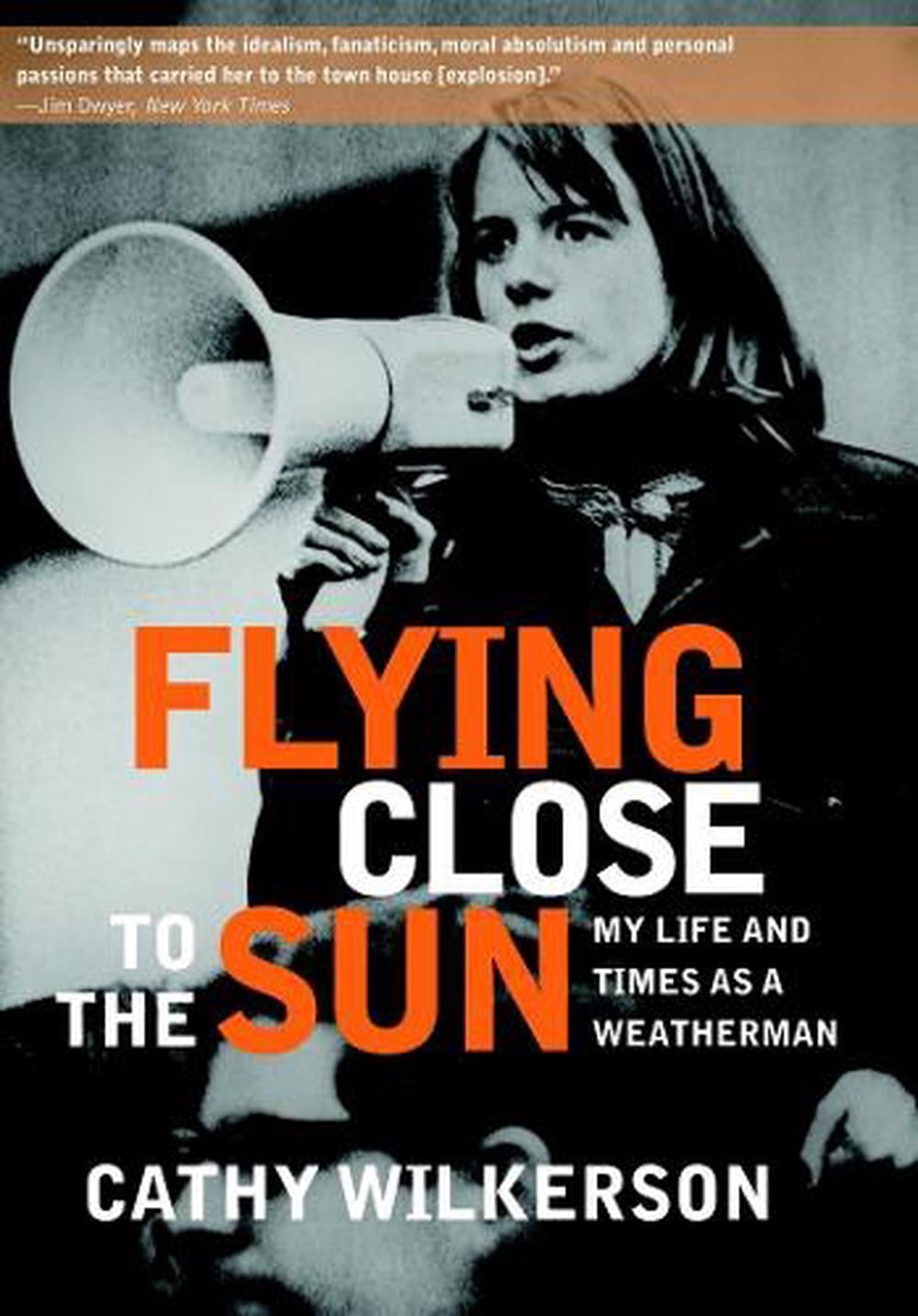 Flying Close to the Sun by Cathy Wilkerson - ISBN: 9781583229255