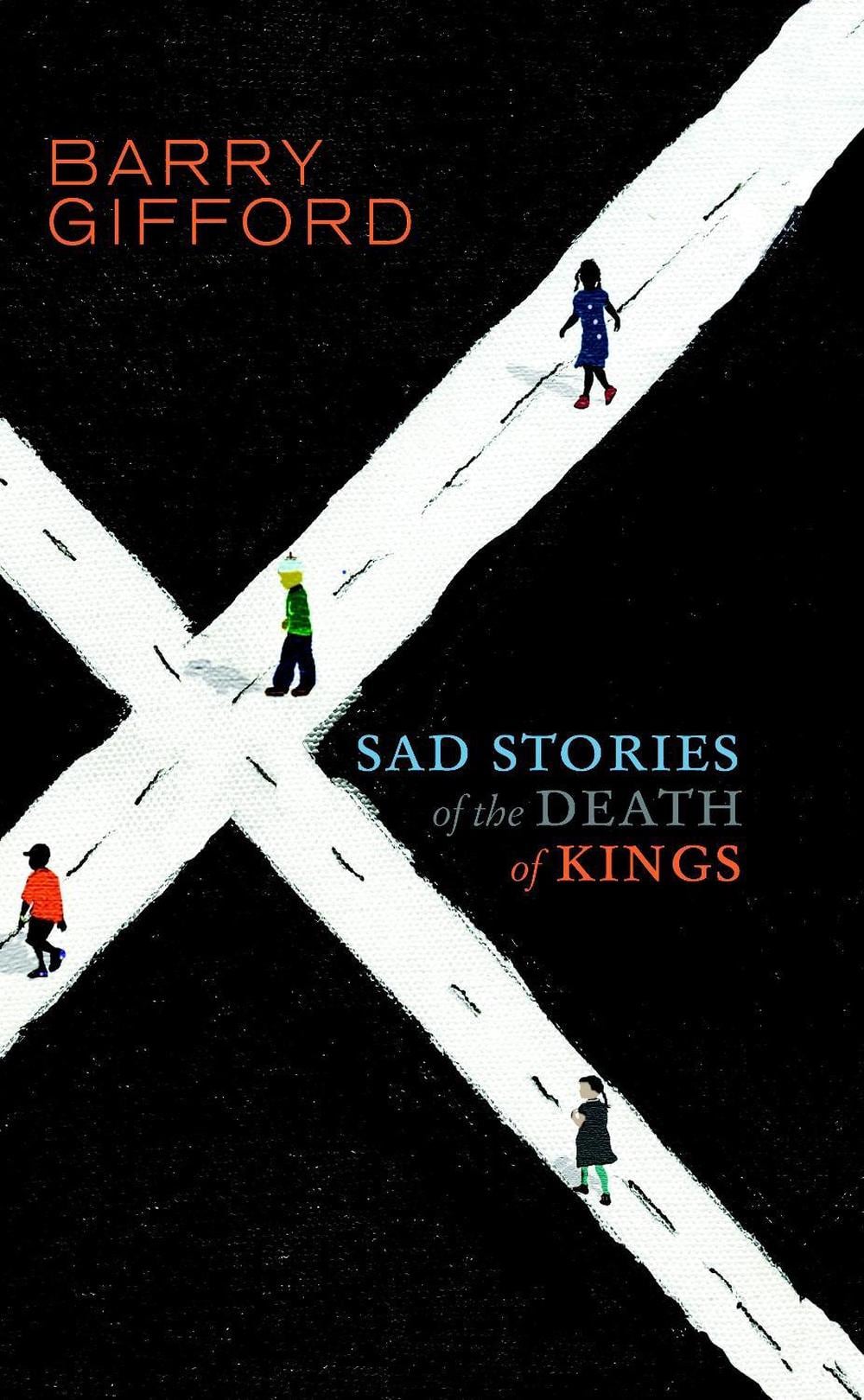 Sad Stories of the Death of Kings - YOUNG ADULT EDITION by Barry Gifford - ISBN: 9781583229484