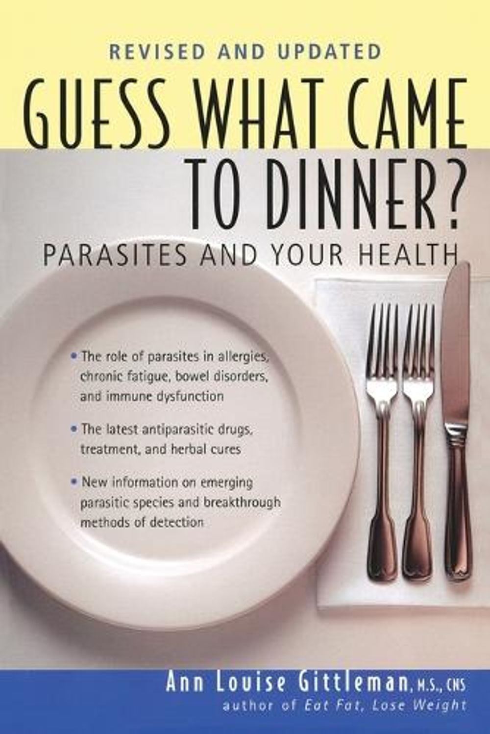 Guess What Came to Dinner? by Ann Louise Gittleman - ISBN: 9781583330968