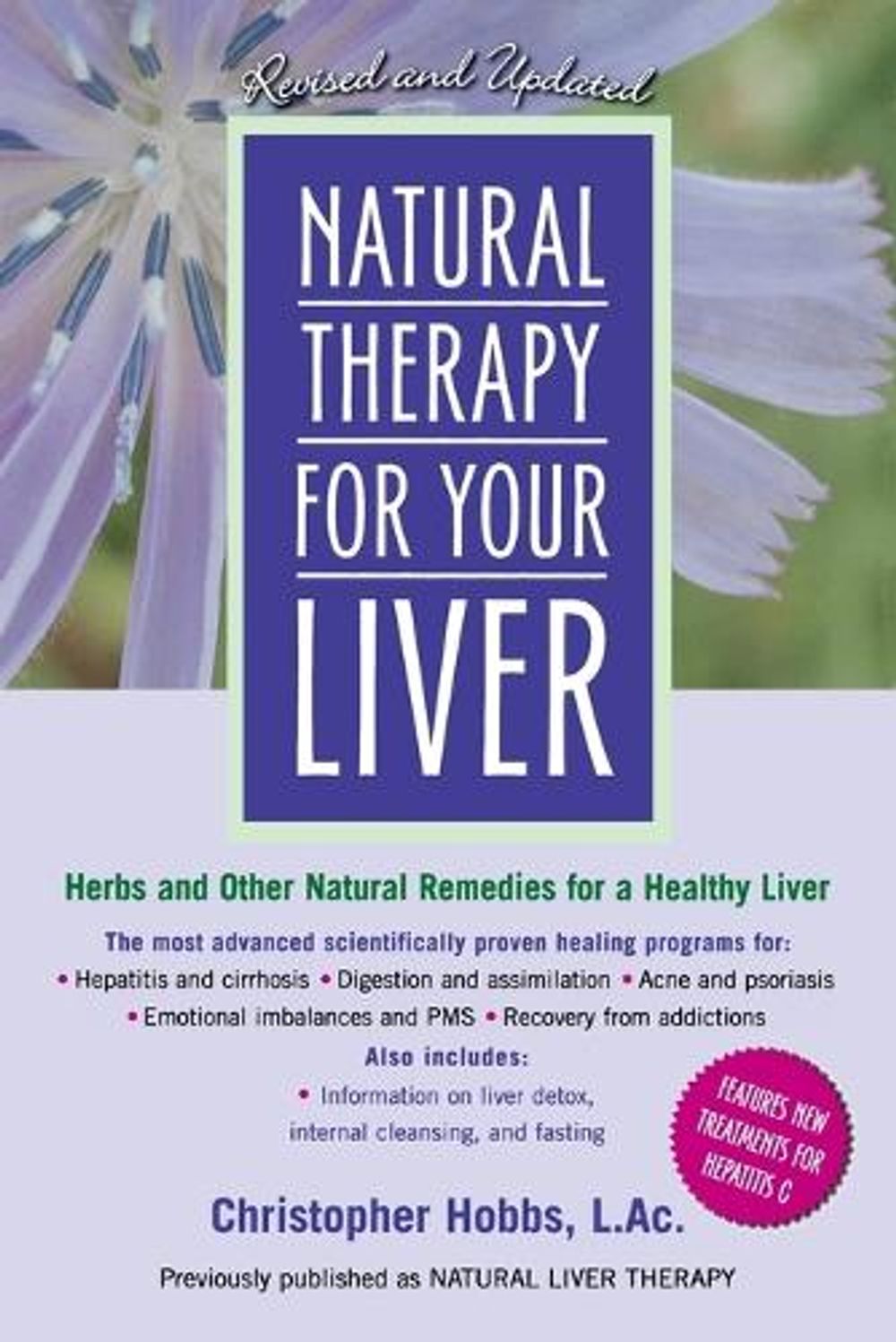 Natural Therapy for Your Liver by Christopher Hobbs - ISBN: 9781583331323