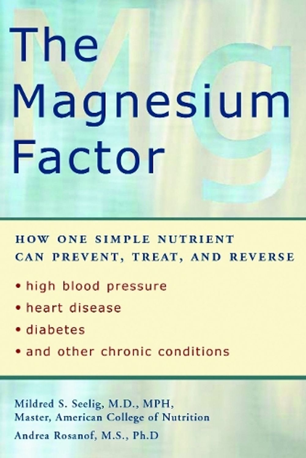 The Magnesium Factor by Mildred Seeling - ISBN: 9781583331569