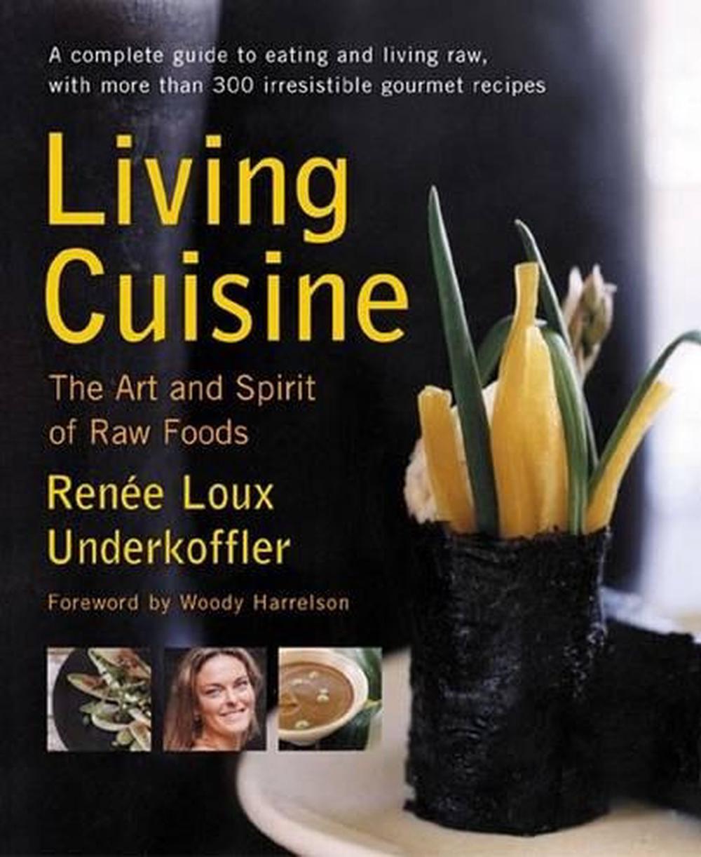 Living Cuisine by Renee Loux Underkoffler - ISBN: 9781583331712
