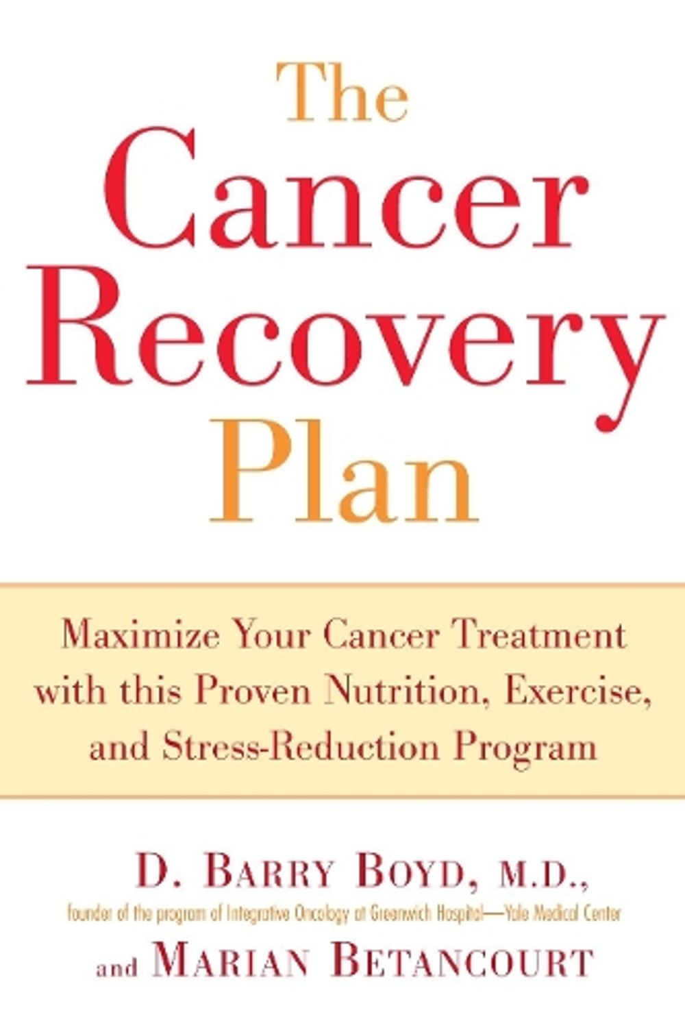Cancer Recovery Plan by Marian Betancourt - ISBN: 9781583332306