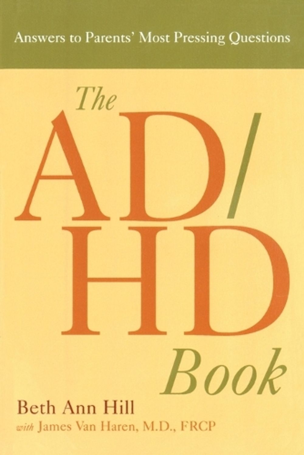 Ad/Hd Book by Beth Ann Hill - ISBN: 9781583332337