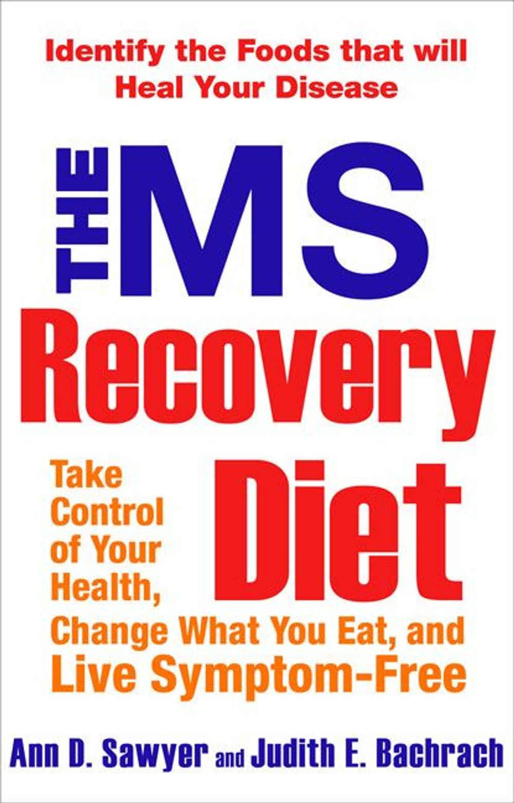 The Ms Recovery Diet by Ann Sawyer - ISBN: 9781583332887