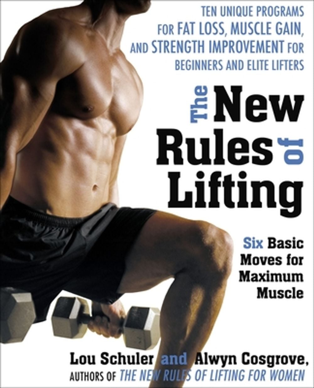 The New Rules of Lifting: Six Basic Moves for Maximum Muscle by Lou Schuler - ISBN: 9781583333389