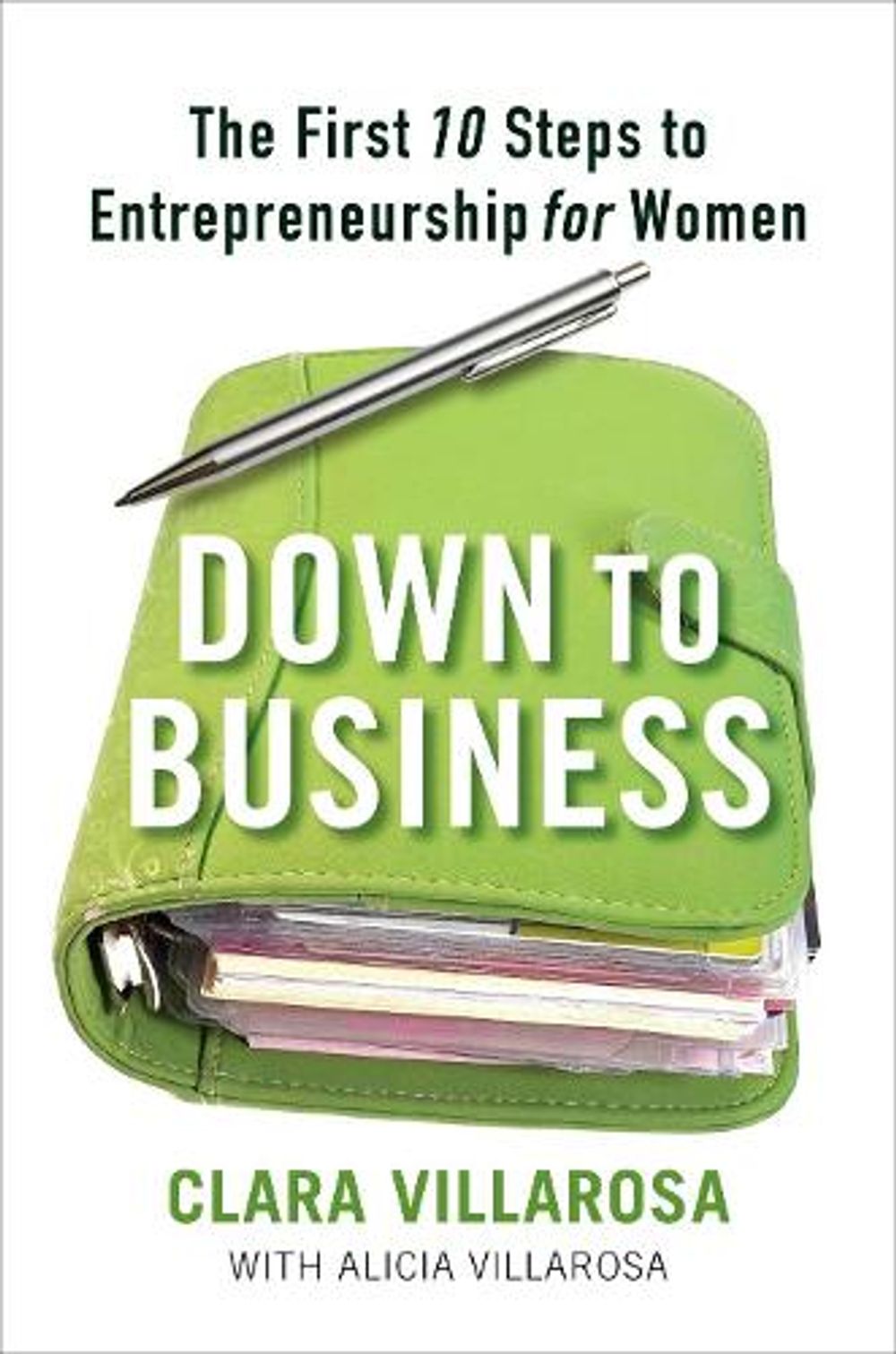 Down to Business by Clara Villarosa - ISBN: 9781583333549