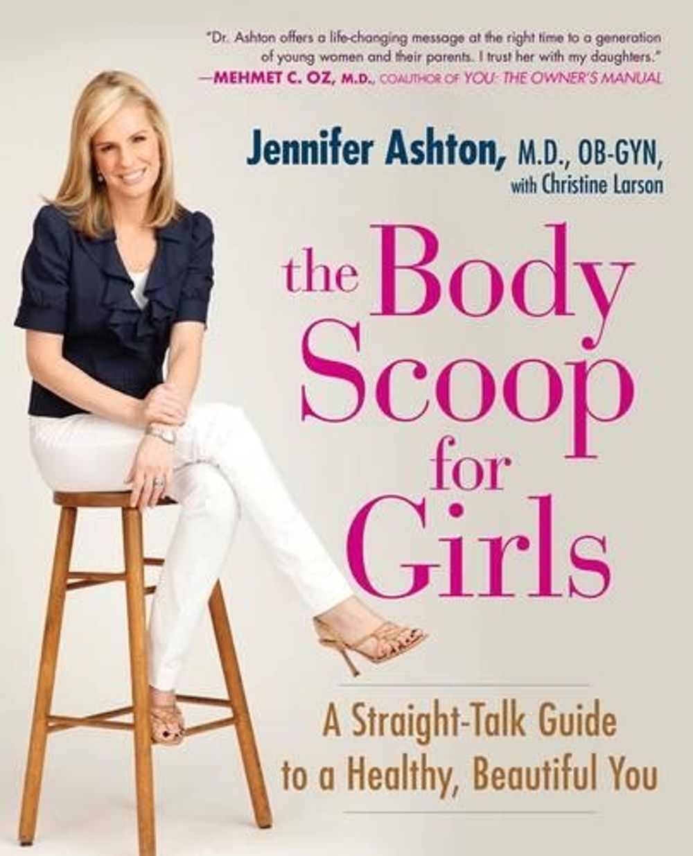 The Body Scoop for Girls by Jennifer Ashton - ISBN: 9781583333693