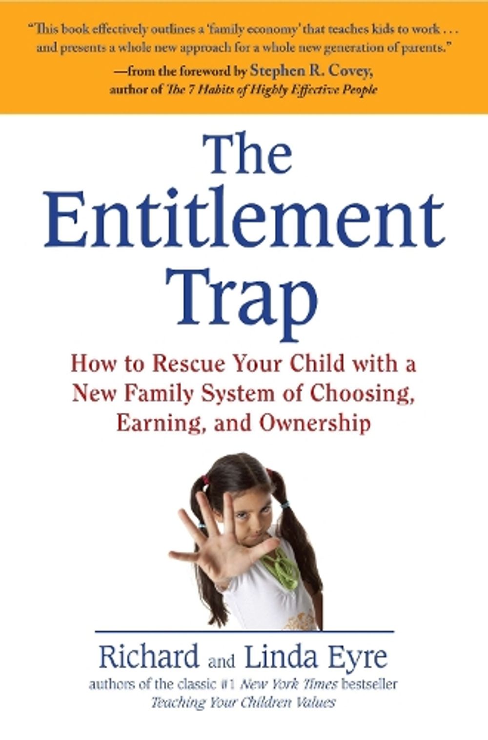 The Entitlement Trap by Linda Eyre - ISBN: 9781583334157