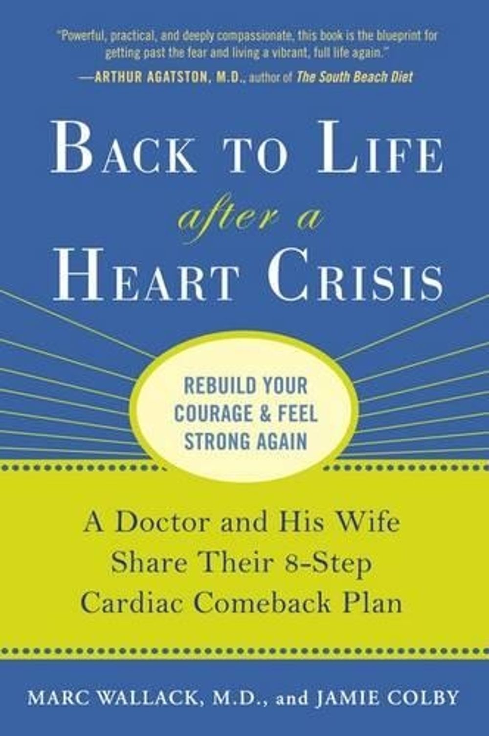 Back to Life After a Heart Crisis by Jamie Colby - ISBN: 9781583334195
