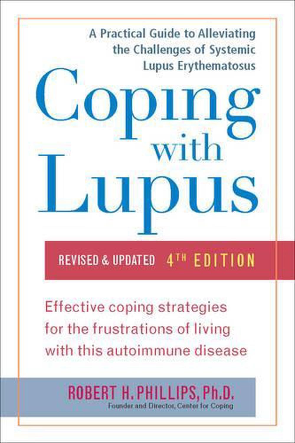 Coping with Lupus by Robert H. Phillips - ISBN: 9781583334454