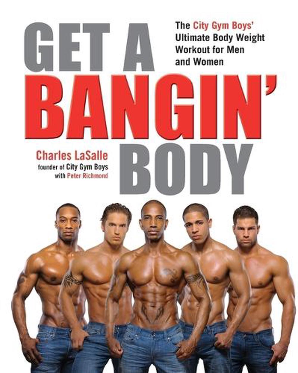 Get a Bangin' Body by Charles LaSalle - ISBN: 9781583334508