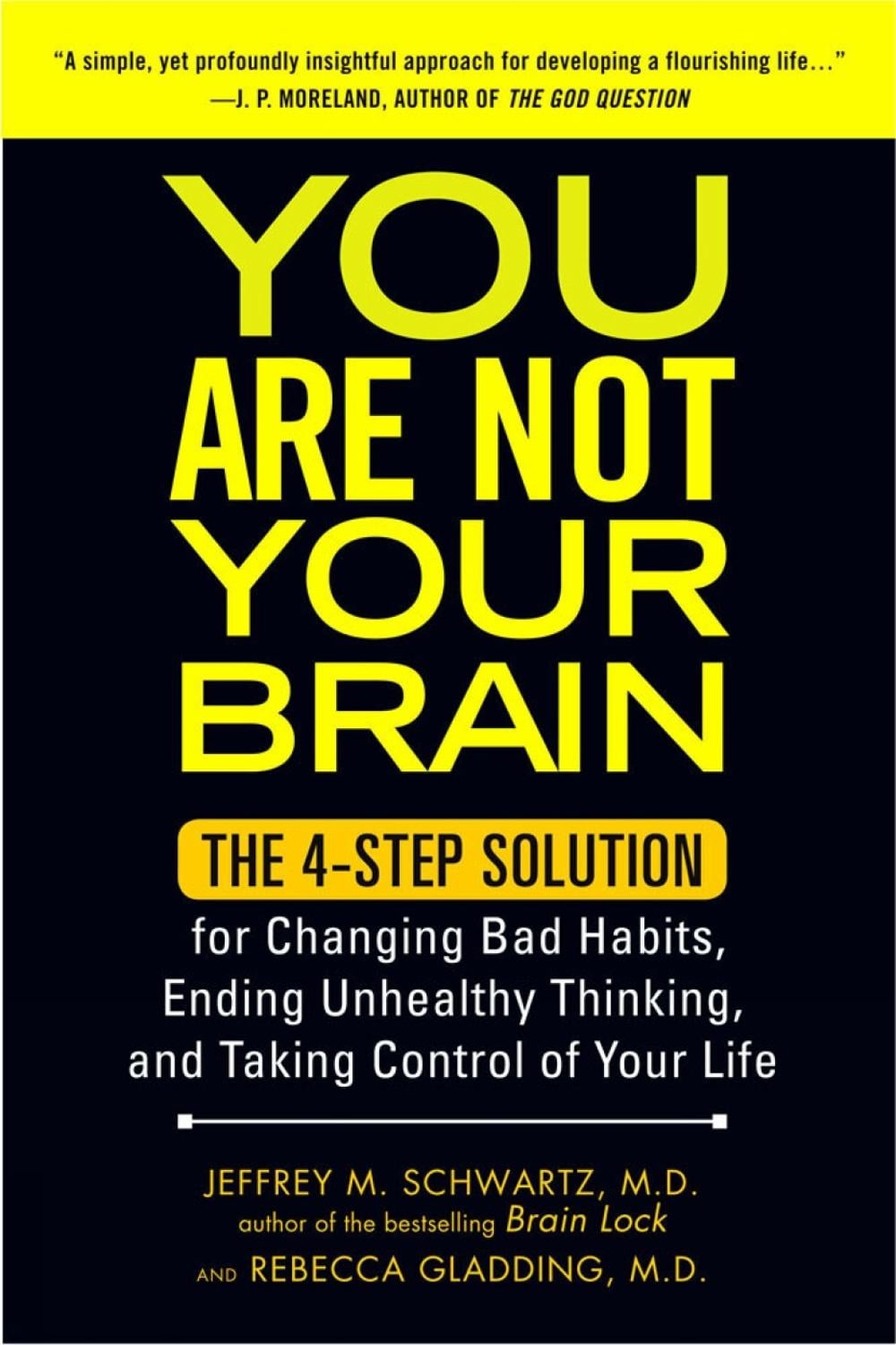 You Are Not Your Brain by Jeffrey M. Schwartz, - ISBN: 9781583334836