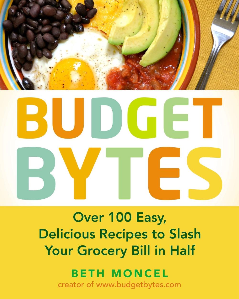 Budget Bytes by Beth Moncel - ISBN: 9781583335307