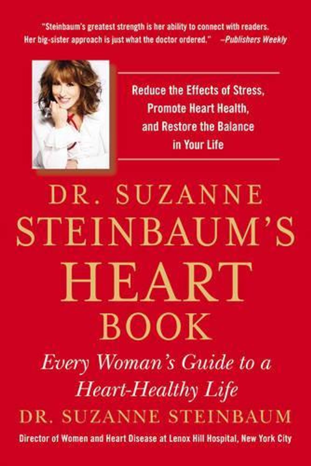Dr. Suzanne Steinbaum's Heart Book by Dr. Suzanne Steinbaum - ISBN: 9781583335420