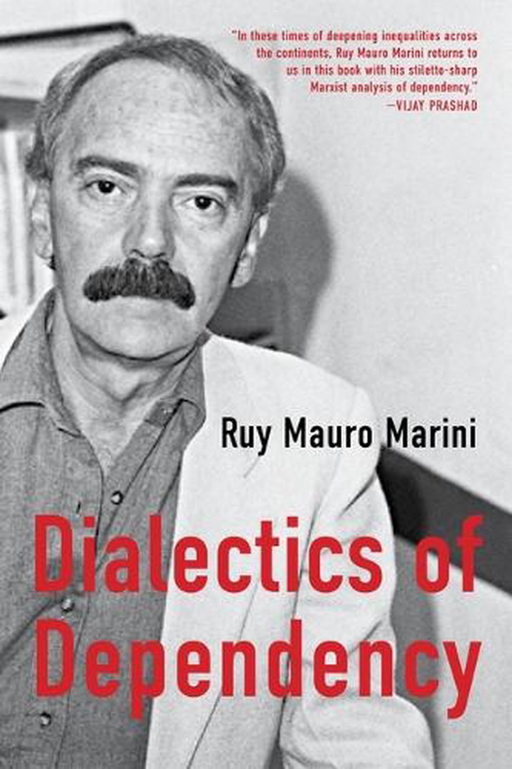 The Dialectics of Dependency, 9781583679838