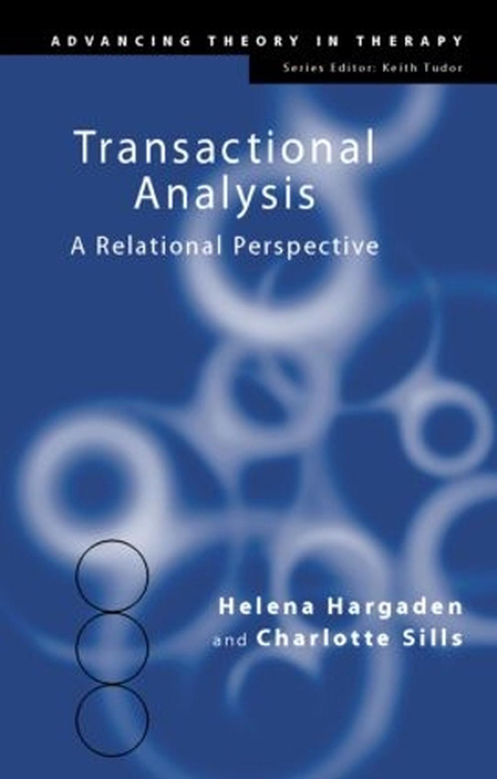 Transactional Analysis: A Relational Perspective By Helena Hargaden ...