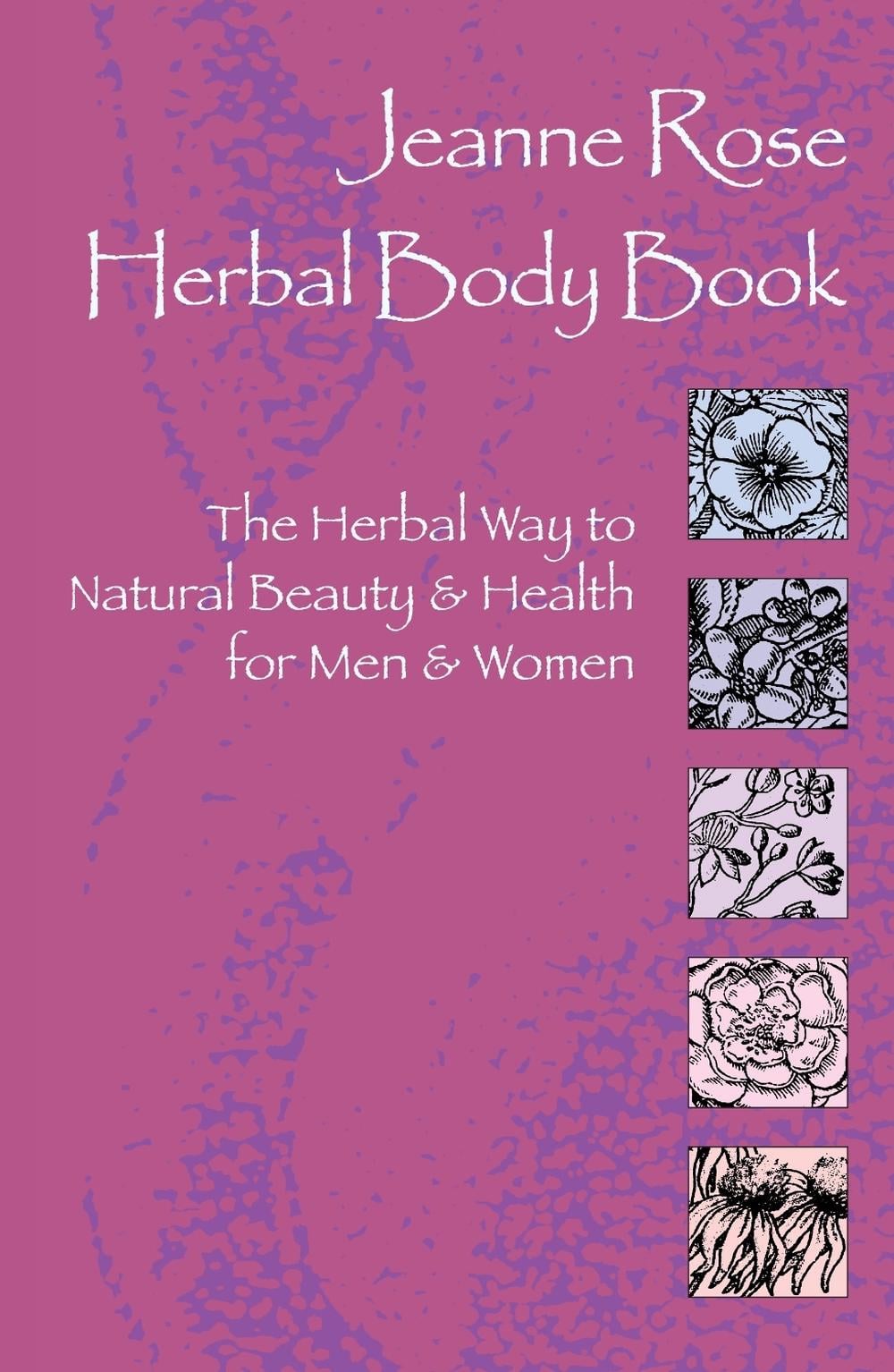 Herbal Body Book by Jeanne Rose - ISBN: 9781583940044