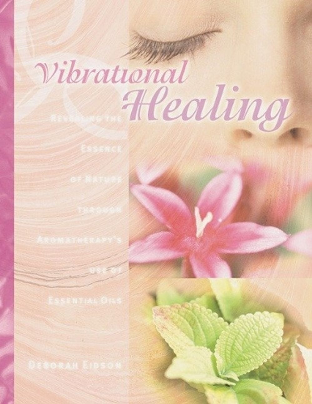Vibrational Healing by Deborah Eidson - ISBN: 9781583940310