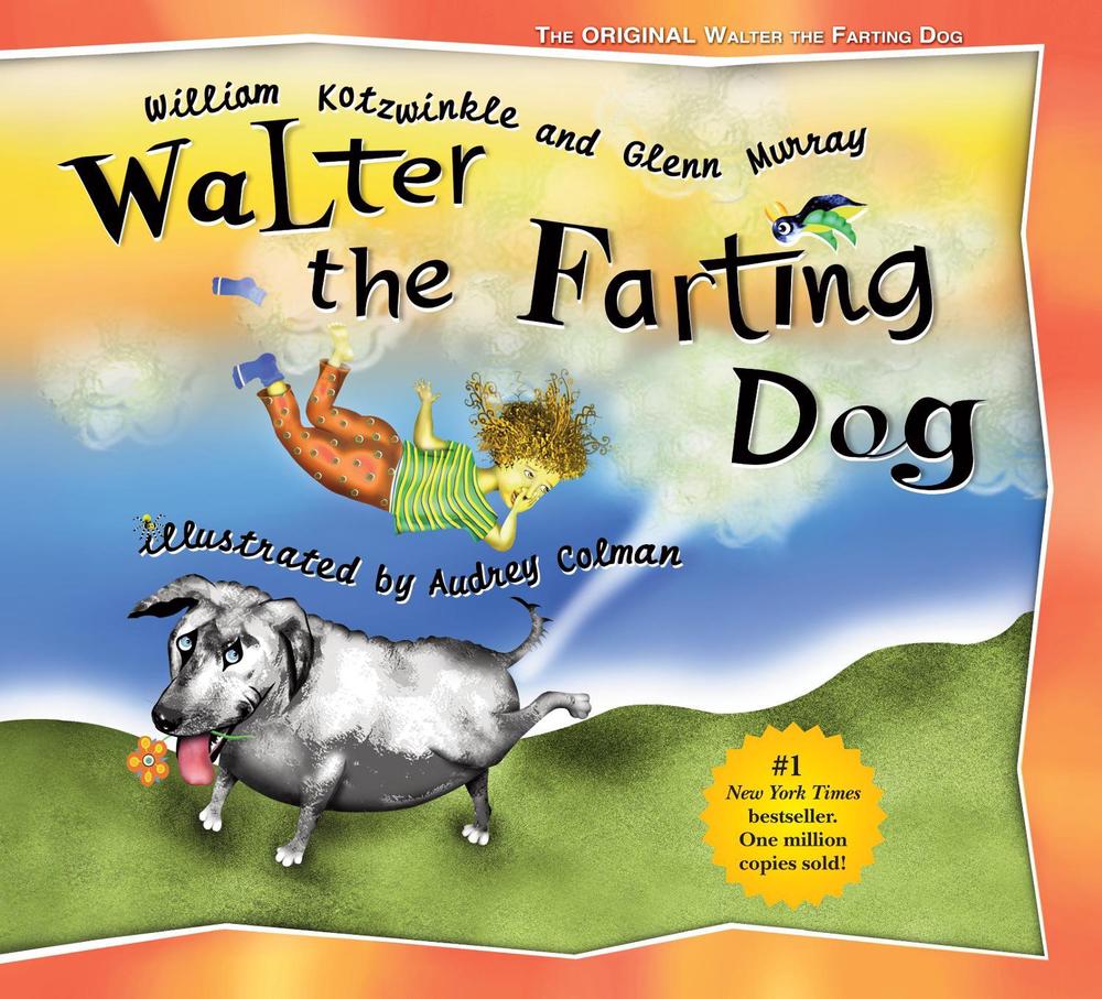 Walter the Farting Dog by William Kotzwinkle, Hardcover, 9781583940532 Buy online at The Nile Walter the Farting Dog by William Kotzwinkle, Hardcover, 9781583940532 Buy online at The Nile