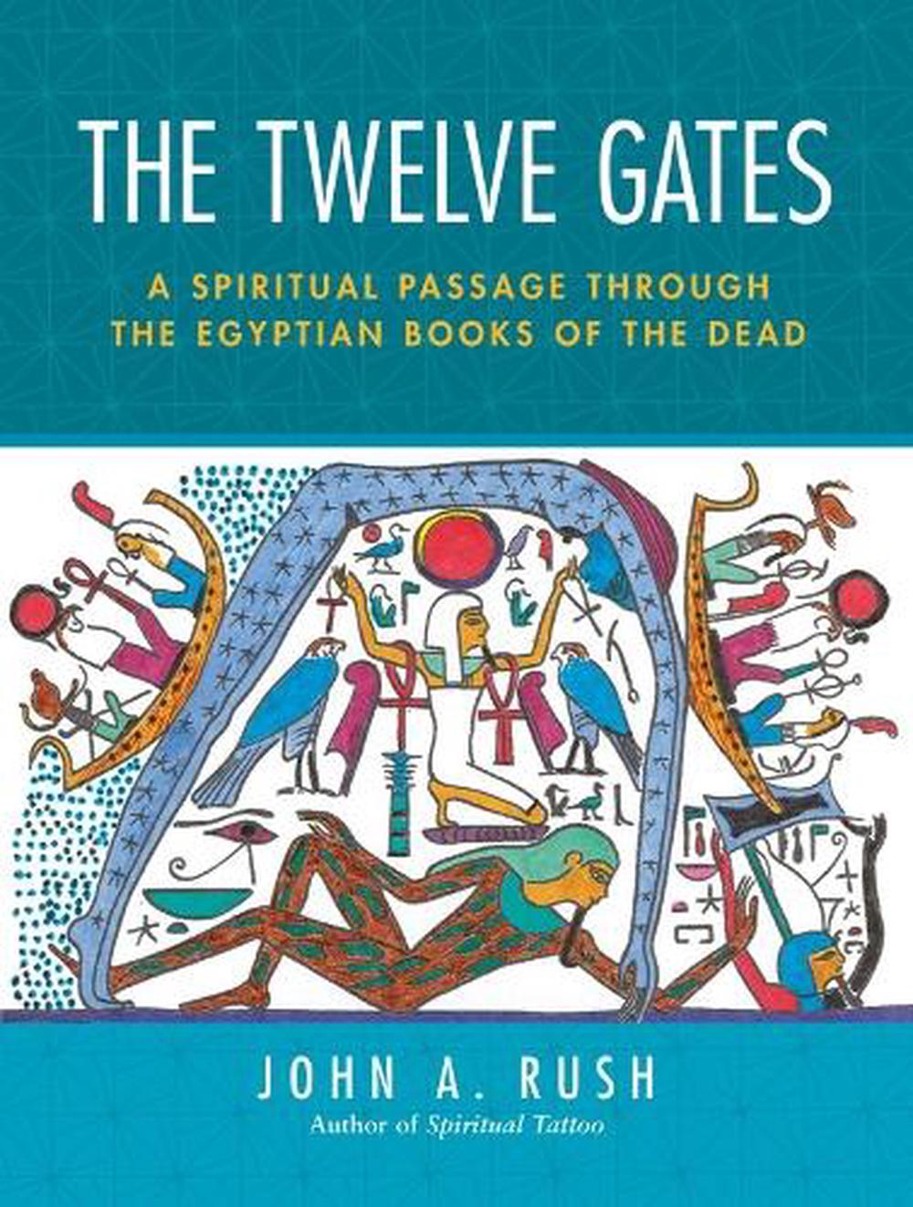 The Twelve Gates by John Rush - ISBN: 9781583941751