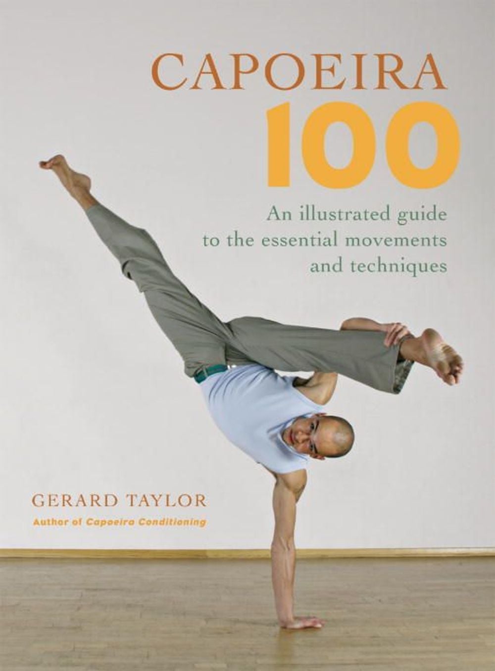 Capoeira 100 by Gerard Taylor - ISBN: 9781583941768