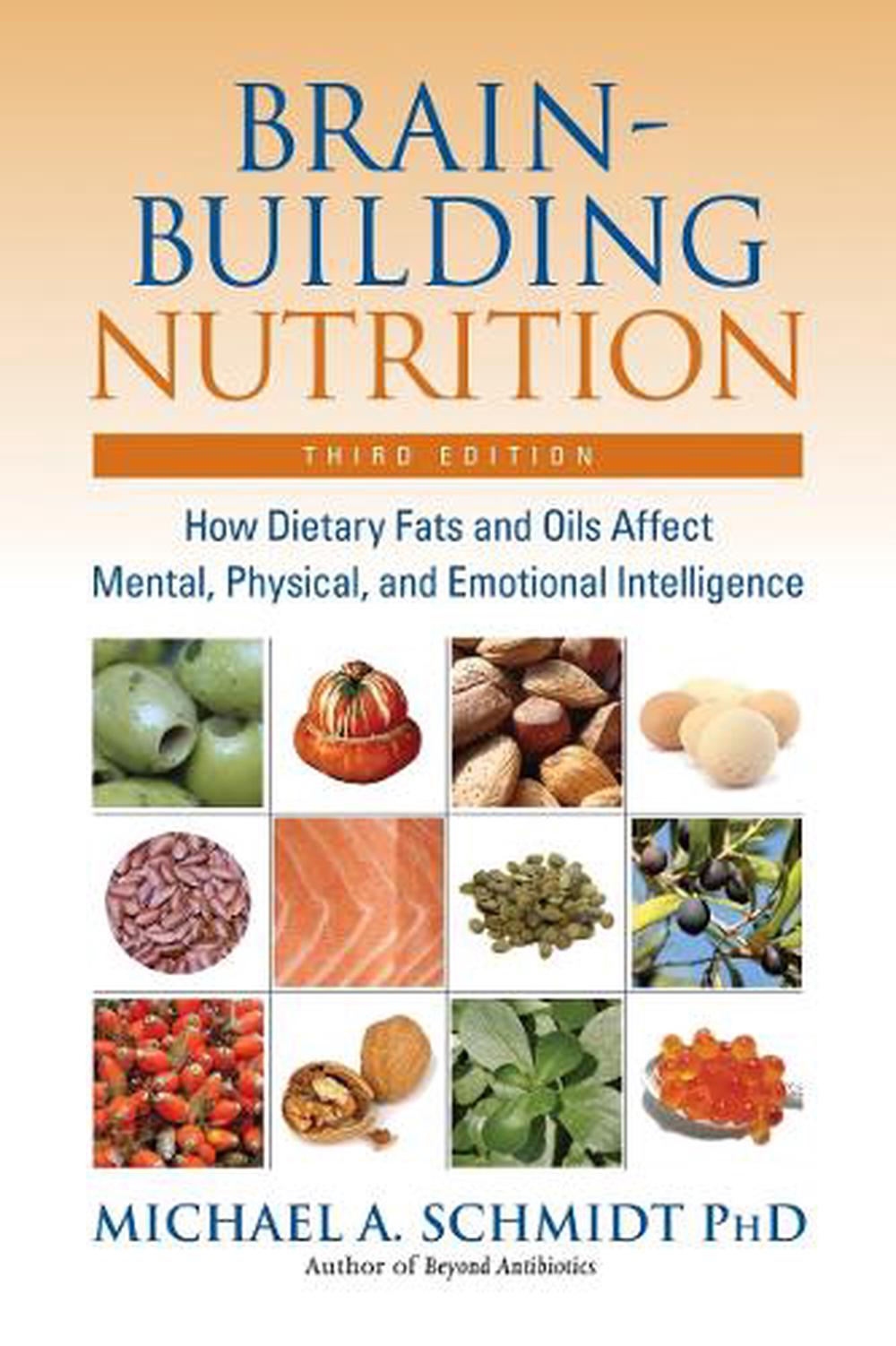 Brain-Building Nutrition by Michael A. Schmidt - ISBN: 9781583941812