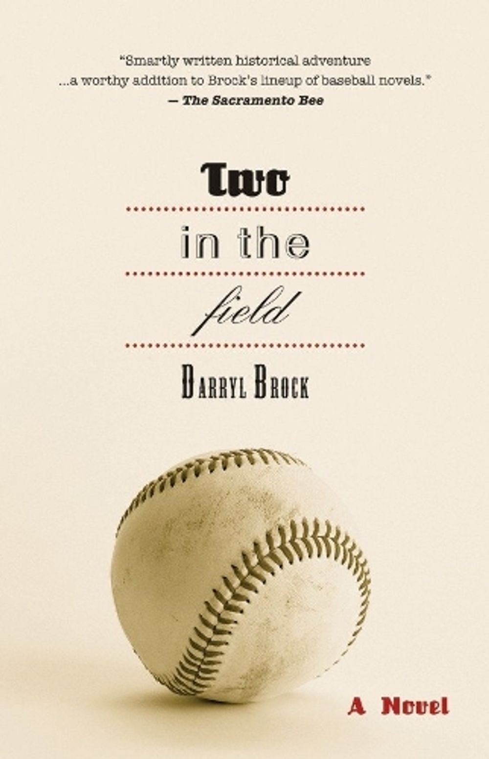 Two in the Field by Darryl Brock - ISBN: 9781583941881