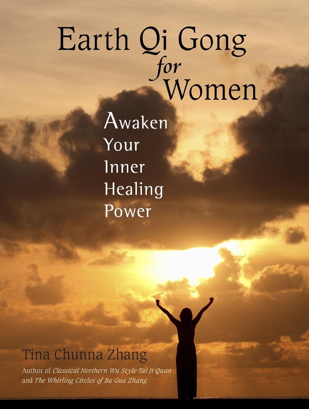 Earth Qi Gong for Women by Tina Chunna Zhang - ISBN: 9781583941959