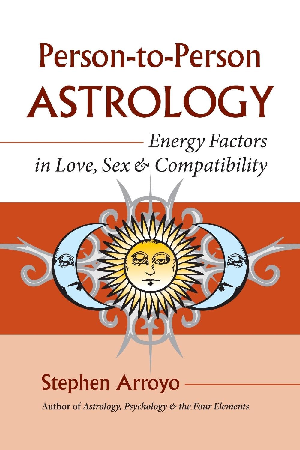 Person-to-Person Astrology by Stephen Arroyo - ISBN: 9781583942048