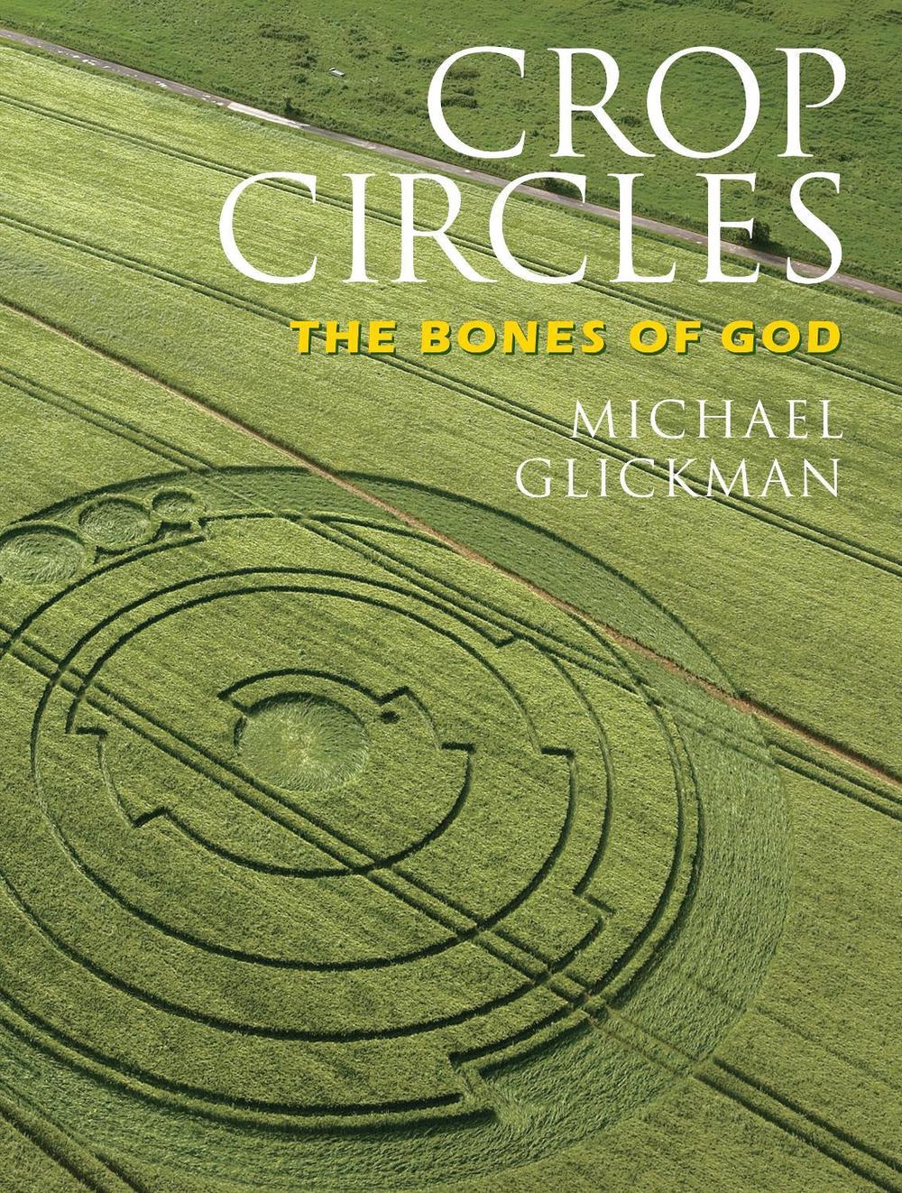 Crop Circles by Michael Glickman - ISBN: 9781583942284