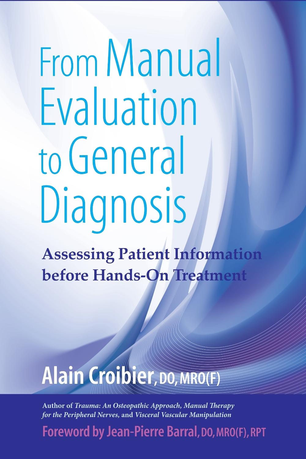 From Manual Evaluation to General Diagnosis, 9781583943199