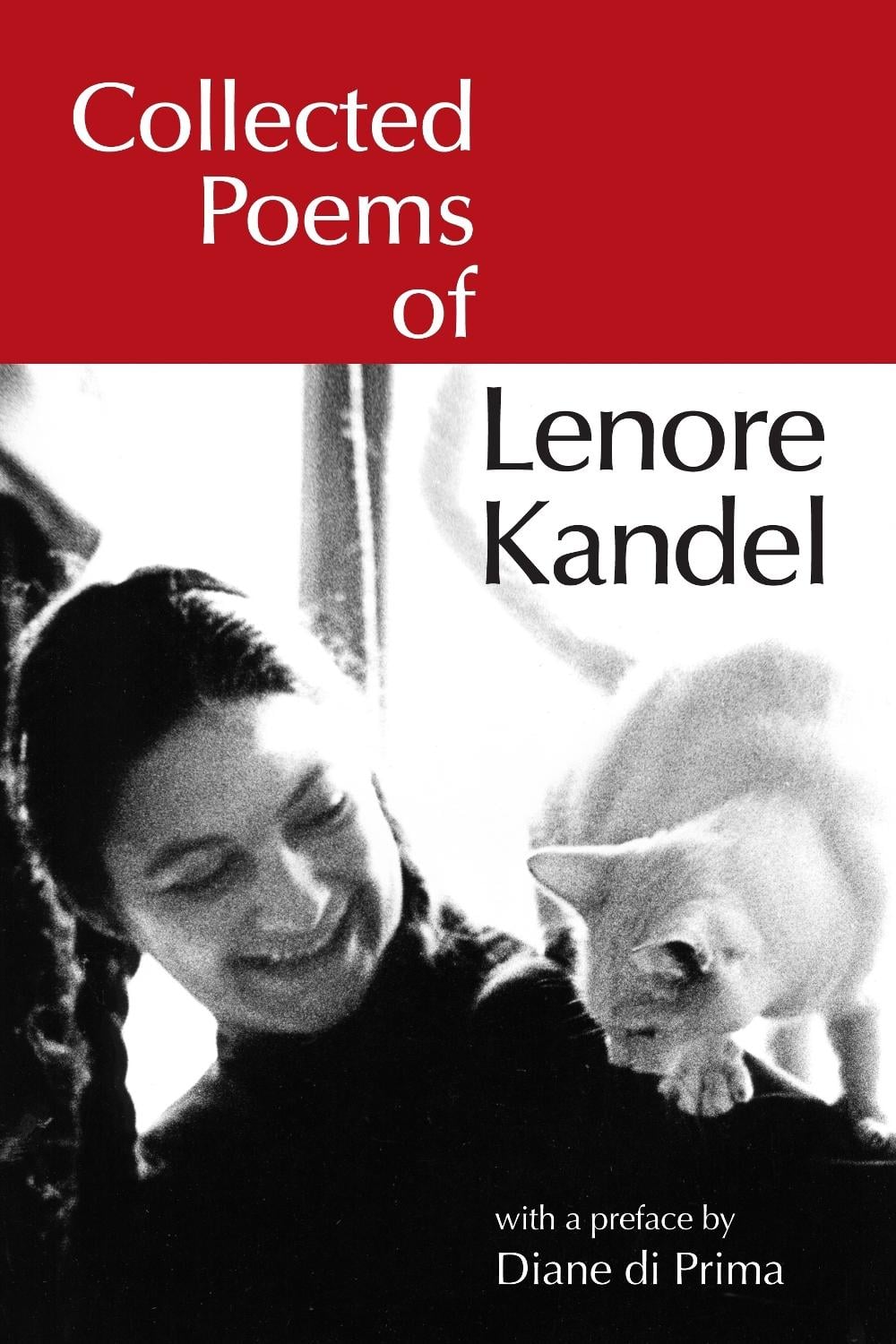 Collected Poems of Lenore Kandel by Lenore Kandel - ISBN: 9781583943724