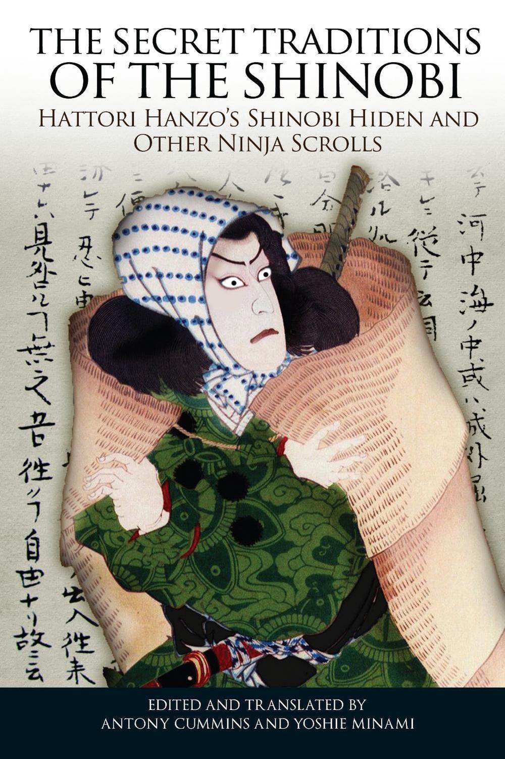 The Secret Traditions of the Shinobi by Antony Cummins - ISBN: 9781583944356