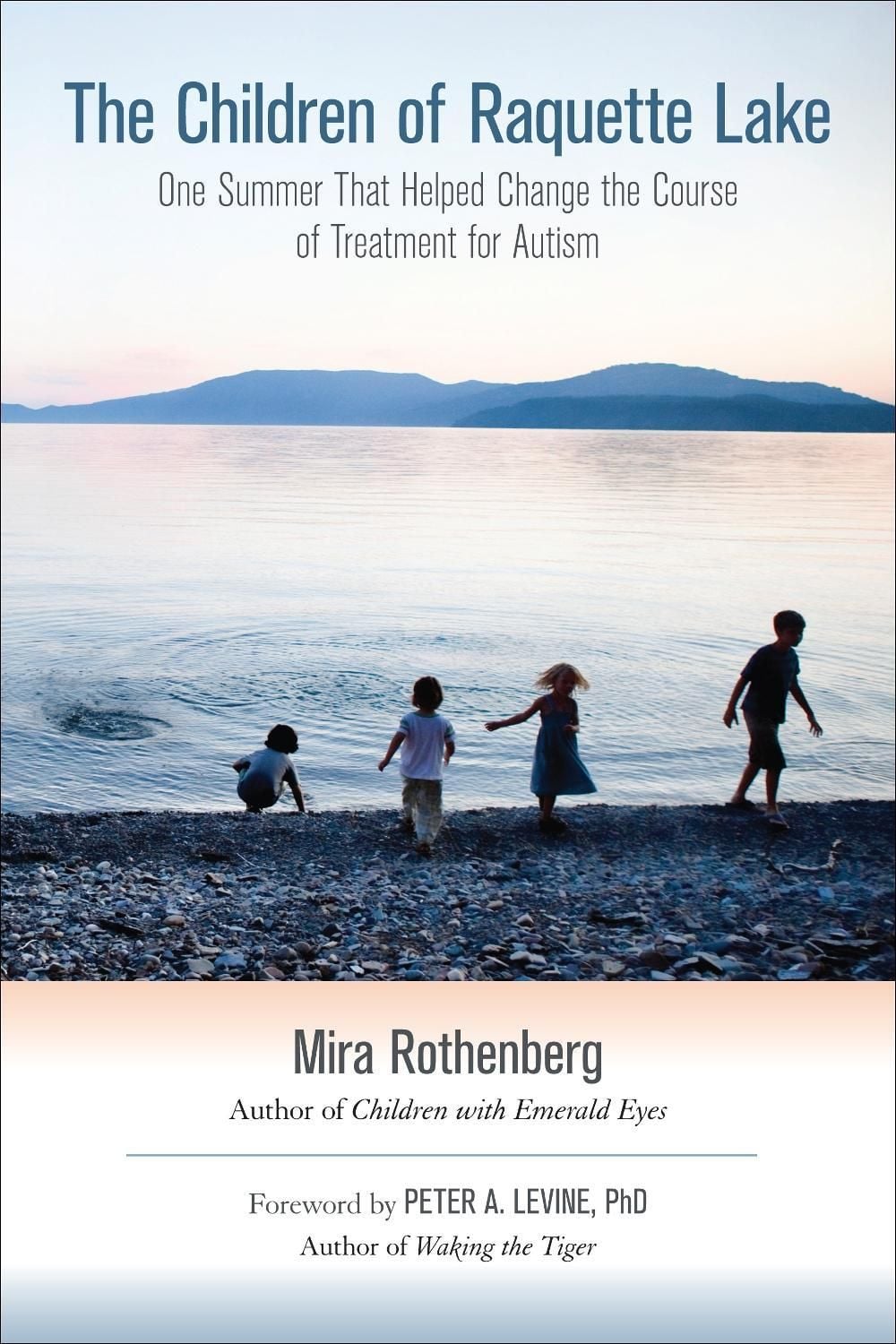 The Children of Raquette Lake by Mira Rothenberg - ISBN: 9781583944677