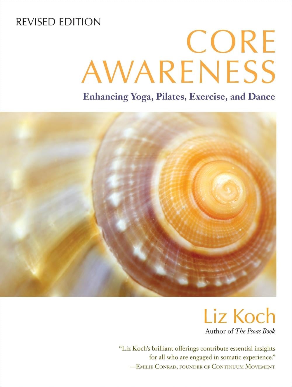 Core Awareness, Revised Edition by Liz Koch - ISBN: 9781583945018