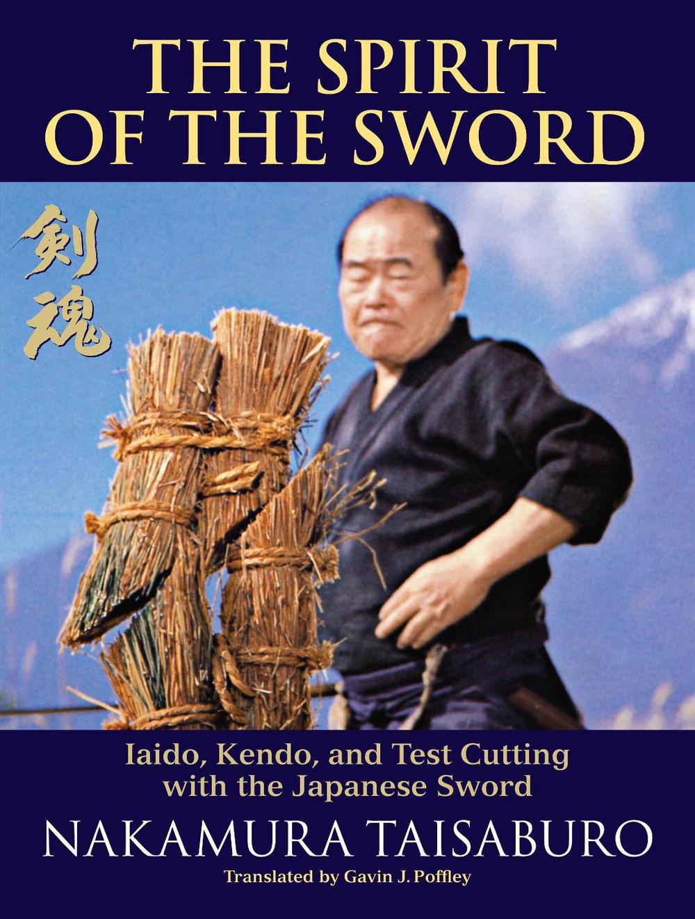 The Spirit of the Sword by Nakamura Taisaburo - ISBN: 9781583945421